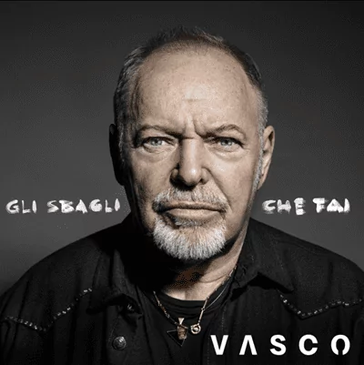 Vasco Rossi Gli Sbagli che Fai