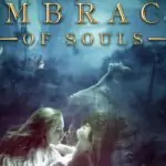 Embrace of Souls: arriva il nuovo album “Forever Part of…