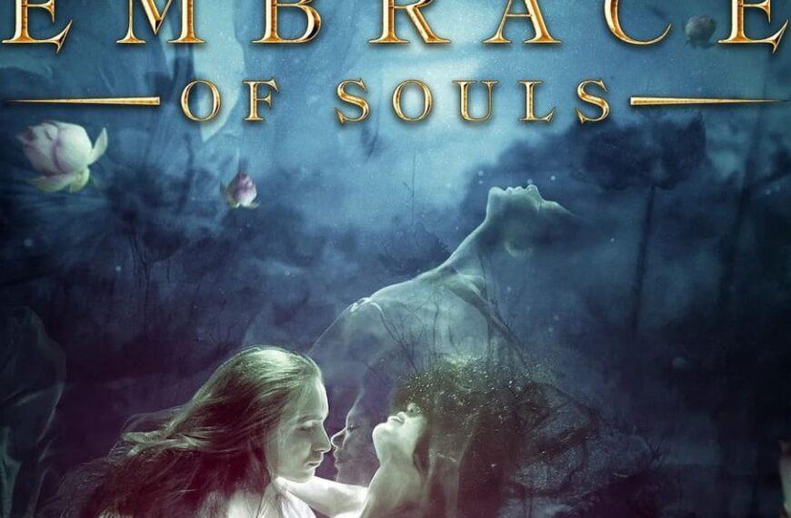 Embrace of Souls: arriva il nuovo album “Forever Part of Me”
