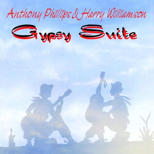 Anthony Phillips: la collaborazione “eccellente” con Harry Williamson nell’edizione re-masterizzata di Gypsy Suite