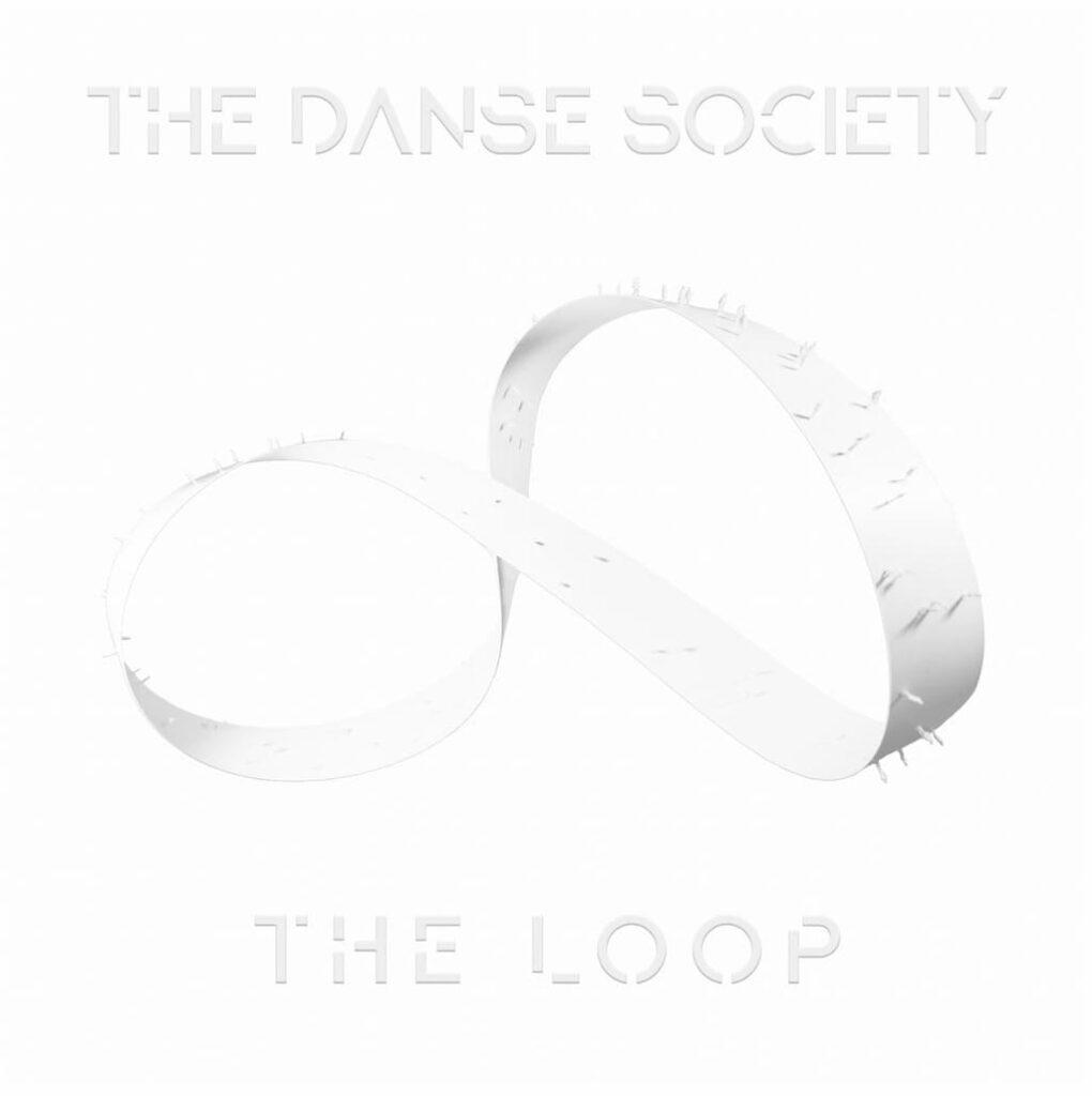 The Danse society the loop