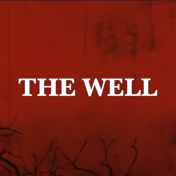 Arriva “The Well”: Il Nuovo Horror di Federico Zampaglione – Dal 18 Luglio al Cinema!