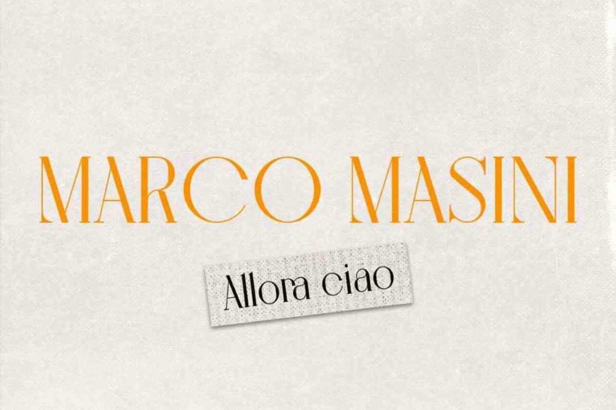 MARCO MASINI ALLORA CIAO