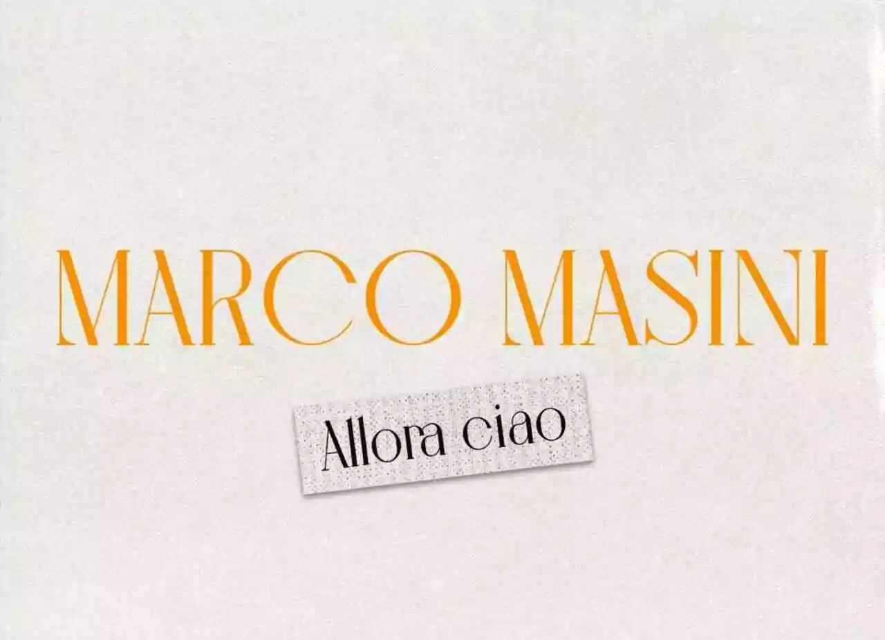 MARCO MASINI ALLORA CIAO