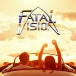 FATAL VISION NEW VIDEO