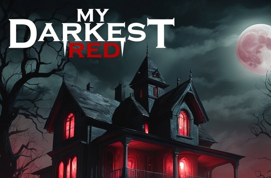 MY DARKEST RED