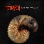 Tetrarch Live Not Fantasize