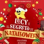 Lucy e il Segreto di Natalloween libro