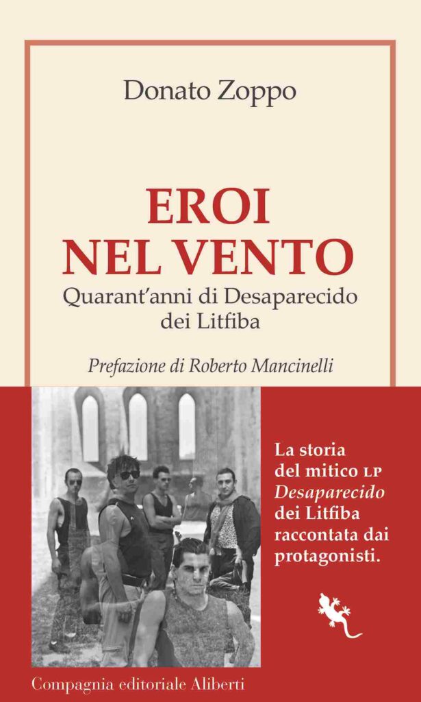 Eroi nel vento Desaparecido Piero Pelù guerra Donato Zoppo