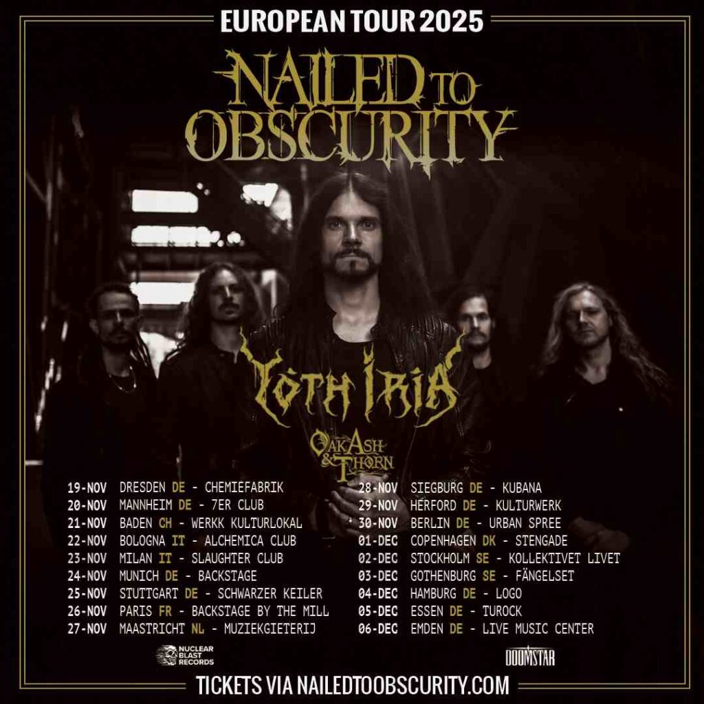 Nailed To Obscurity tour Date tour biglietti Yoth Iria Oak Ash Thorn