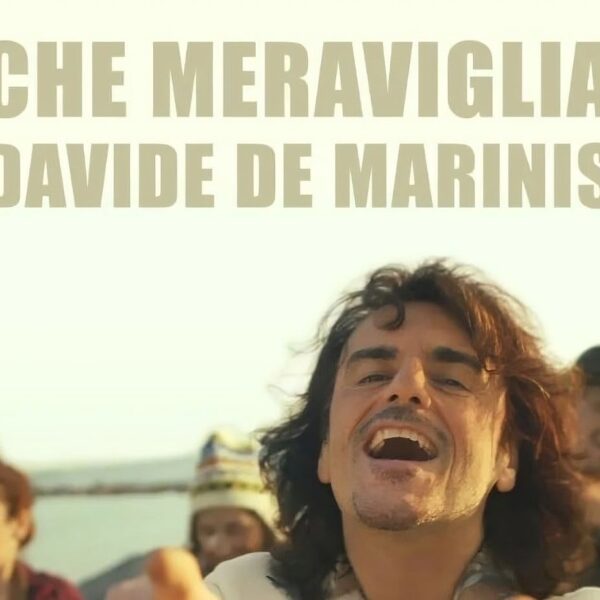 È online il videoclip ufficiale di “Che Meraviglia”, il nuovo brano di Davide De Marinis per il film “Sei sempre stata tu” di Sasha Carlesi