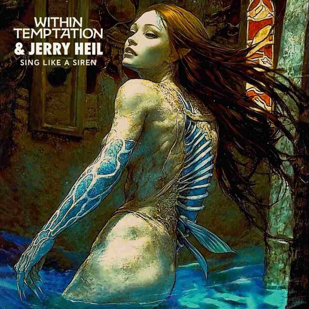 WITHIN TEMPTATION & JERRY HEIL nuovo singolo “Sing Like A Siren”