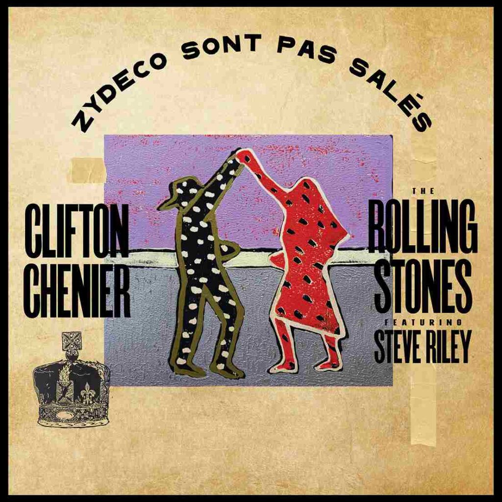 The Rolling Stones and Steve Riley Zydeco Sont Pas Salés profitti destinati alla Clifton Chenier Memorial Scholarship Fund