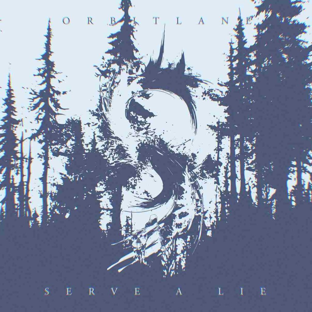 Orbitlane e "Serve a Lie" il nuovo singolo