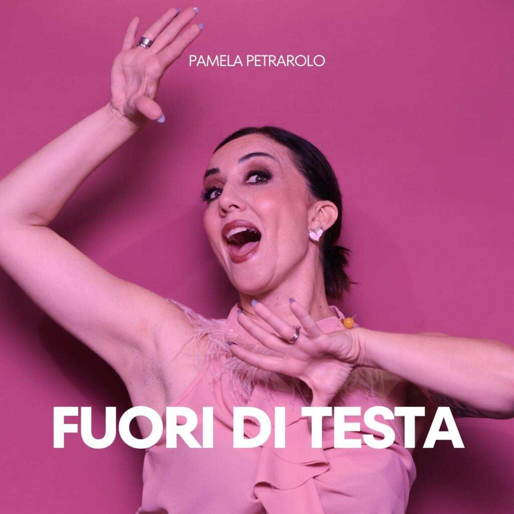 Pamela Petrarolo Fuori di Testa