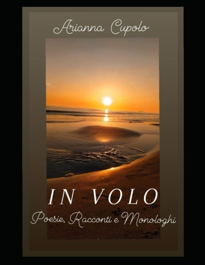 Arianna Cupolo e il suo libro "In Volo" Intervista di Cristina Speranza ad Arianna Cupolo e il suo libro "In Volo"