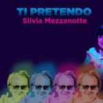 Silvia Mezzanotte Ti Pretendo