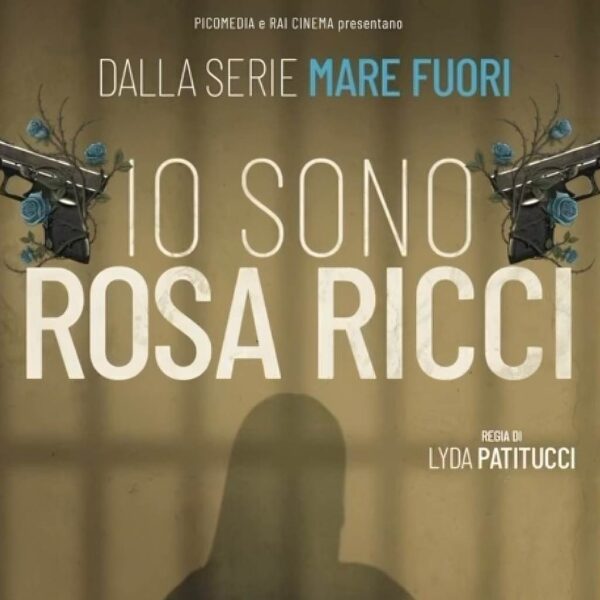 Io sono Rosa Ricci: Il Film di Mare Fuori Arriva al Cinema!