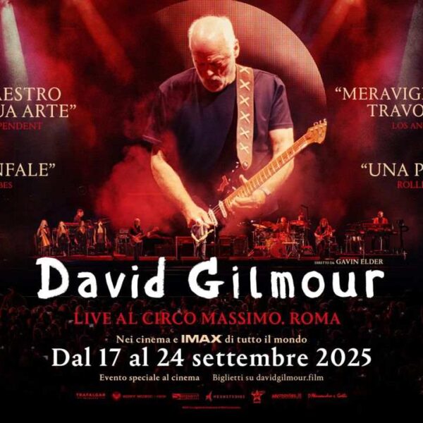 DAVID GILMOUR “LIVE AL CIRCO MASSIMO. ROMA”: il film evento e l’album live che tutti i fan aspettavano