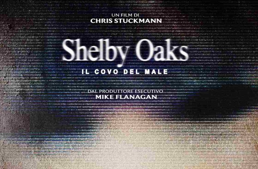 SHELBY OAKS – IL COVO DEL MALE