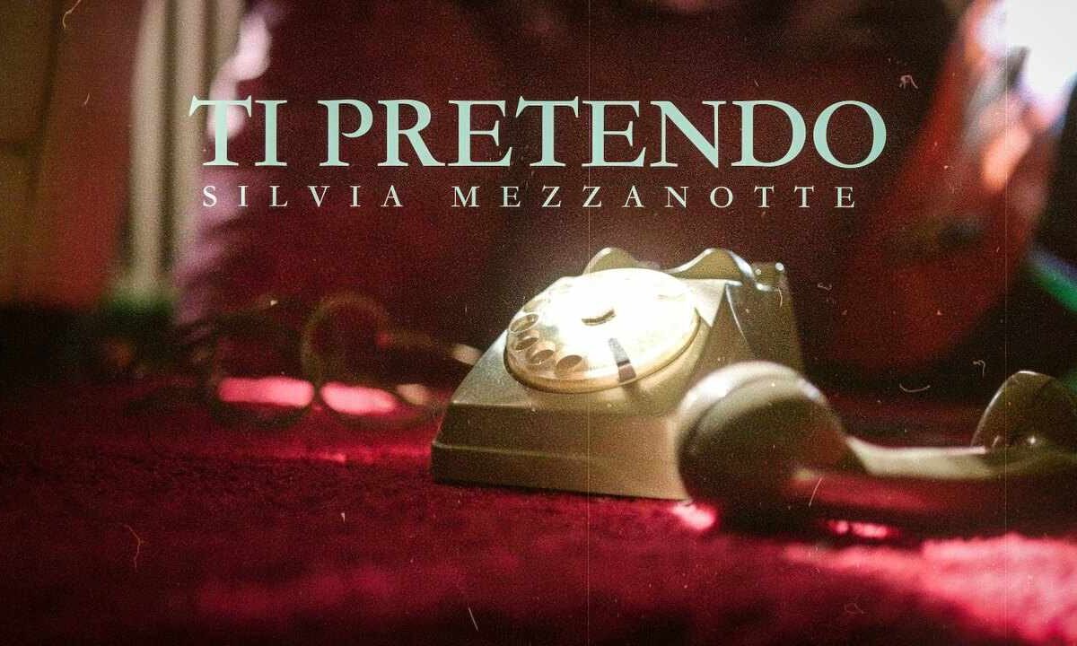 Silvia Mezzanotte Ti Pretendo
