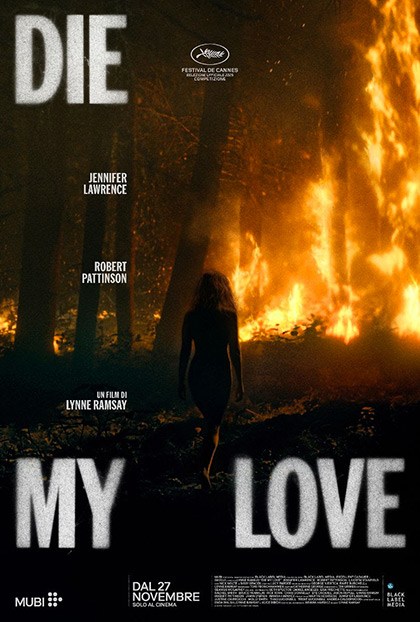Die My Love di Lynne Ramsay al cinema