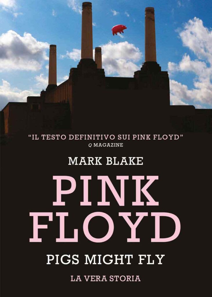 Pink Floyd di Mark Blake