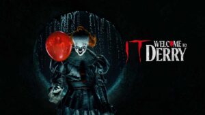 IT: Welcome to Derry