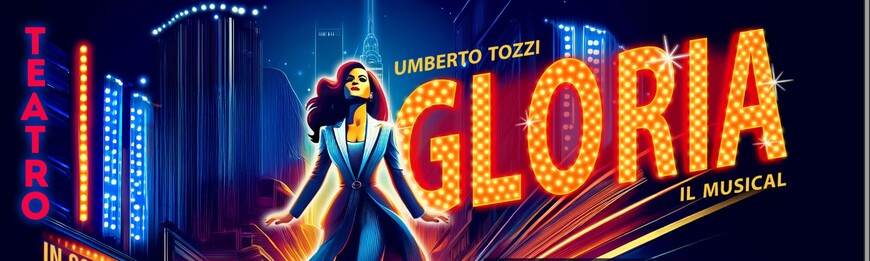 GLORIA IL MUSICAL