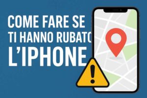 Come fare se ti hanno rubato l’iPhone: bloccarlo, rintracciarlo e agire subito