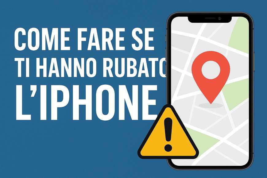 Come fare se ti hanno rubato l’iPhone: bloccarlo, rintracciarlo e agire subito