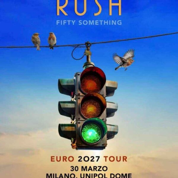 Rush – Fifty Something Tour: Milano, 30 marzo 2027
