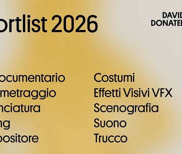 David 2026: le shortlist per dieci categorie – Premio Cecilia Mangini e Miglior Cortometraggio