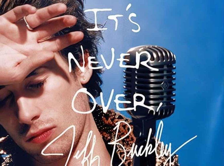 It’s Never Over Jeff Buckley