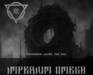 IMPERIUM OMEGA – Il viaggio cosmico e interiore del Cardinale Italo Martire(BLACK FLAME, ADVERSAM, THE CATECHISTS)