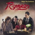 Romeo – Deja Vu Letters: l’hard rock che torna a bruciare