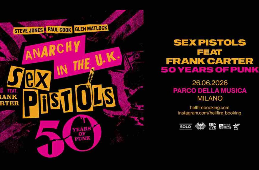 Parco della Musica di Milano: l’estate 2026 si infiamma con Sex Pistols feat. Frank Carter e A Day To Remember