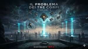 Il problema dei 3 corpi stagione2