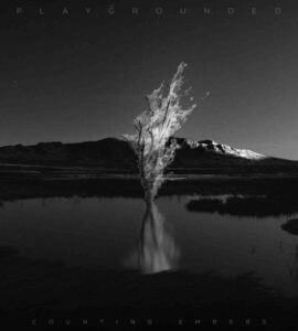 Playgrounded tornano con “Counting Embers”: un’esplosione di elettronica, tensione e visioni post‑umane