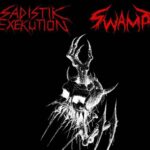 Sadistik Exekution / Swamp – “Sadistik Swamp: Tribute To Black Power”