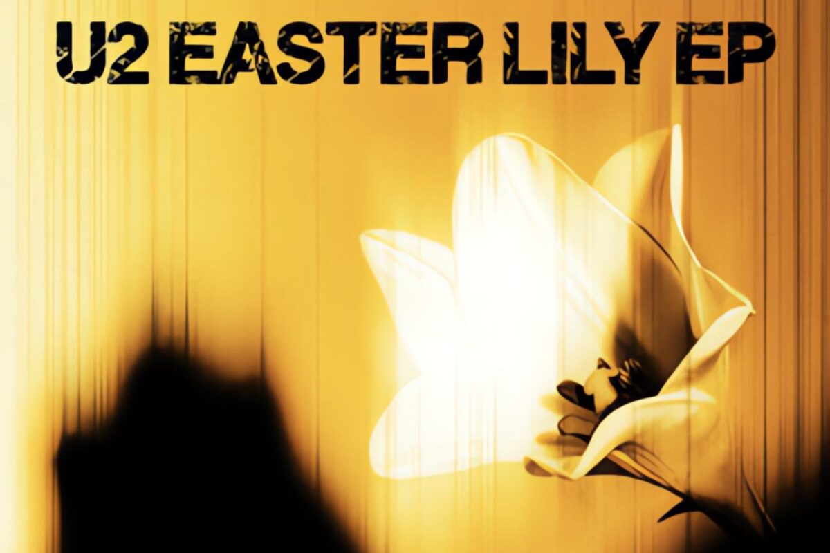 U2 Easter Lily EP recensione