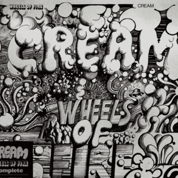 Cream – Wheels of Fire: il ritorno di un mito che continua a risuonare