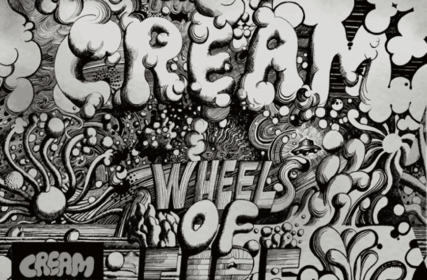 Cream – Wheels of Fire: il ritorno di un mito che continua a risuonare