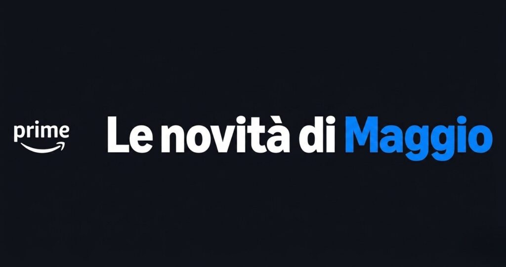 Prime Video maggio 2026