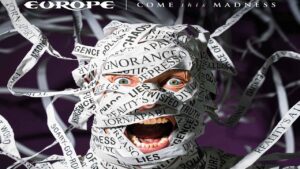 EUROPE – Come This Madness: il ritorno che riaccende una storia che non ho mai smesso di vivere