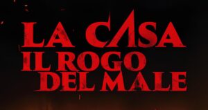 La Casa il rogo del male