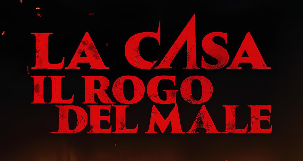 La Casa il rogo del male