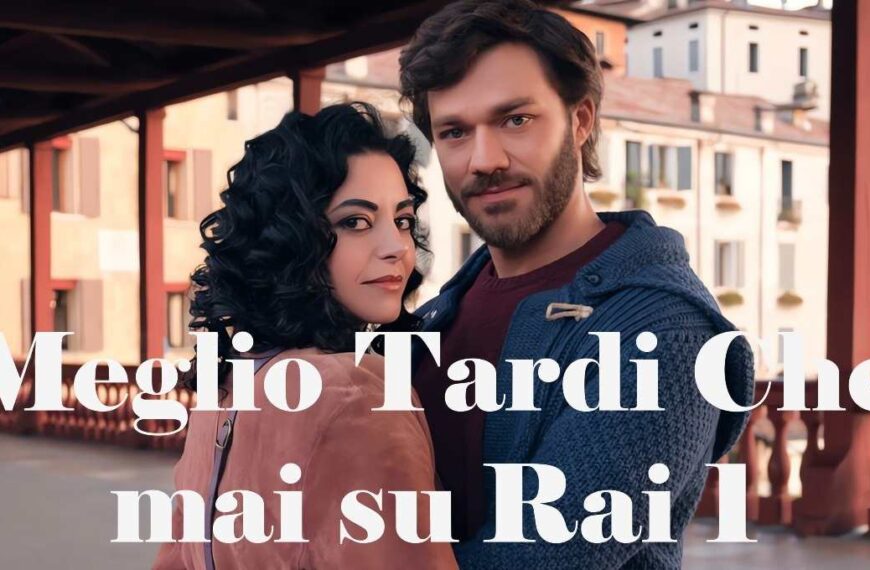Meglio tardi che mai Rai 1 cover