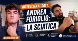 Intervista al Dott. Andrea Foriglio: La sciatica – Cause, sintomi e rimedi