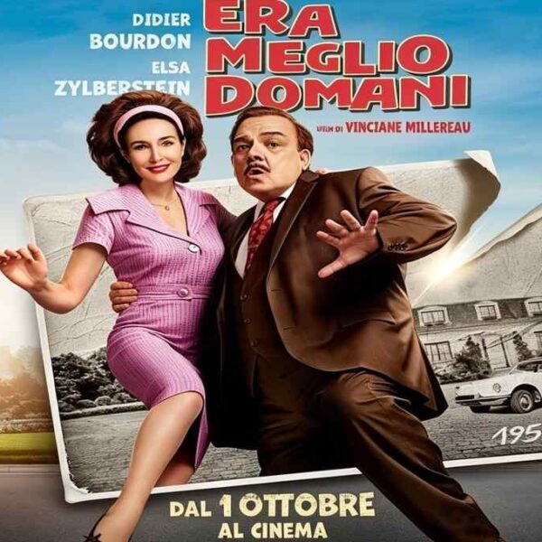 Era meglio domani film